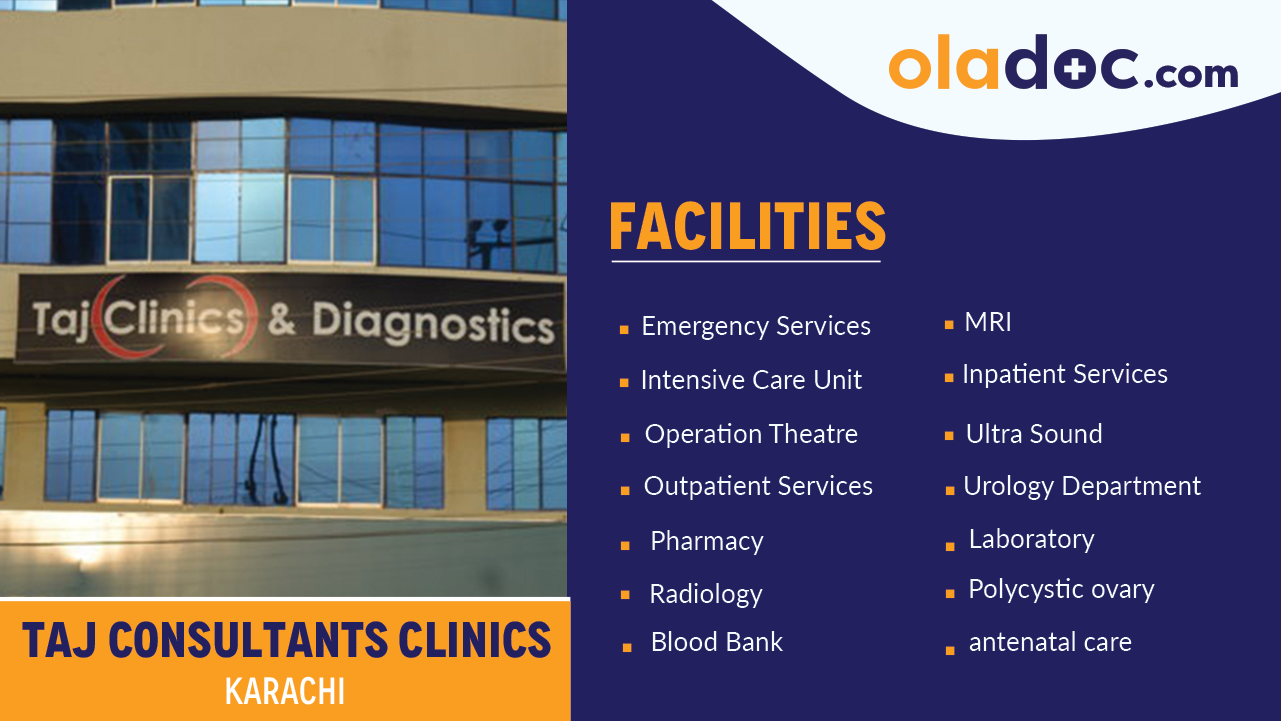Facilities at Taj Consultant Clinics Karachi